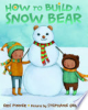 How_to_build_a_snow_bear