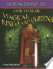 How_to_draw_magical_kings_and_queens