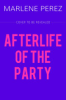 The_Afterlife_of_the_Party