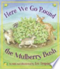 Here_we_go__round_the_mulberry_bush