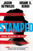 Stamped___racism__antiracism__and_you