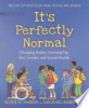 It_s_Perfectly_Normal__Changing_Bodies__Growing_Up__Sex__Gender__and_Sexual_Health
