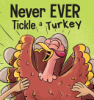 Never_ever_tickle_a_turkey