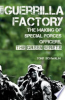 The_guerrilla_factory