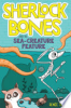 Sherlock_Bones_and_the_sea-creature_feature