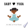 Baby_Loves_Yoga__An_ABC_of_First_Poses