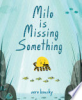 Milo_Is_Missing_Something