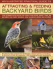 An_illustrated_practical_guide_to_attracting___feeding_backyard_birds
