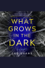 What_Grows_in_the_Dark