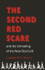 The_Second_Red_Scare_and_the_Unmaking_of_the_New_Deal_Left