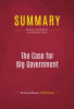 Summary__The_Case_for_Big_Government