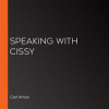 Speaking_with_Cissy