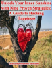 Unlock_Your_Inner_Sunshine_With_Nine_Proven_Strategies__A_Guide_to_Hacking_Happiness