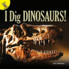 I_Dig_Dinosaurs_