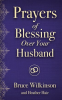 Prayers_of_Blessing_over_Your_Husband