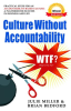 Culture_Without_Accountability_-_WTF__What_s_the_Fix_