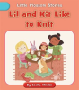 Lil_and_Kit_Like_to_Knit
