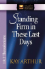 Standing_Firm_in_These_Last_Days
