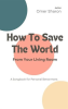 How_to_Save_the_World_From_Your_Living_Room