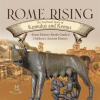 Rome_Rising__The_Mythical_Story_of_Romulus_and_Remus_Rome_History_Books_Grade_6_Children_s_Anc