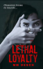 Lethal_Loyalty