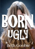Born_Ugly