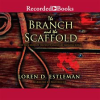 The_Branch_and_the_Scaffold