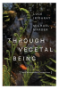 Through_Vegetal_Being