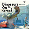 Dinosaurs_On_My_Street