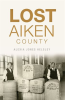 Lost_Aiken_County