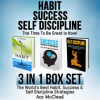 Habit_Success__Self_Discipline__The_Time_To_Be_Great_Is_Now___3_in_1_Box_Set__The_World_s_Best_Ha