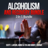 Alcoholism_and_Recovery_Bundle__3_in_1_Bundle__Alcoholism__Sober__Hangover_Cure