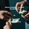 Ethical_Foundations_Thou_Shalt_Not_Take_Bribes