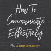 How_to_Communicate_Effectively