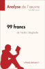 99_francs_de_Fr__d__ric_Beigbeder__Analyse_de_l_oeuvre_