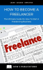 How_to_Become_a_Freelancer__The_Ultimate_Guide_to_Starting_a_Freelancing_Business