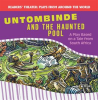 Untombinde_and_the_Haunted_Pool__A_Play_Based_on_a_Tale_From_South_Africa