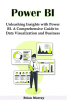 Power_Bi__Unleashing_Insights_With_Power_BI__A_Comprehensive_Guide_to_Data_Visualization_and_Busi