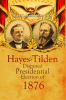 The_Hayes-Tilden_Disputed_Presidential_Election_of_1876