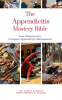 The_Appendicitis_Mastery_Bible__Your_Blueprint_for_Complete_Appendicitis_Management