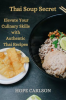 Thai_Soup_Secret_Elevate_Your_Culinary_Skills_with_Authentic_Thai_Recipes