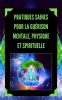 Pratiques_Saines_Pour_la_Gu__rison_Mentale__Physique_et_Spirituelle