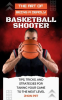 The_Art_of_Being_a_Deadly_Basketball_Shooter