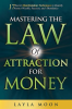 Mastering_the_Law_of_Attraction_for_Money__17_Secret_Manifestation_Techniques_to_Quickly_Attract