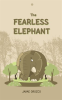 The_Fearless_Elephant