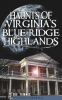 Haunts_of_Virginia_s_Blue_Ridge_Highlands