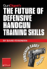 Gun_Digest_s_The_Future_of_Defensive_Handgun_Training_Skills_eShort