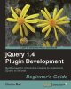 jQuery_1_4_Plugin_Development_Beginner_s_Guide