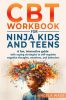 CBT_Workbook_for_Ninja_Kids_and_Teens