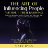 The_Art_of_Influencing_People_Without_Them_Knowing